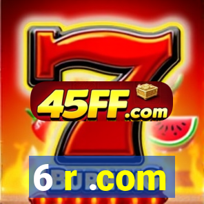 6 r .com